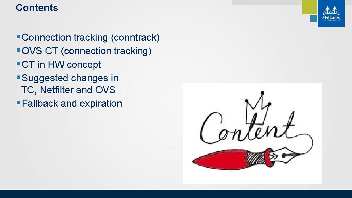 Contents § Connection tracking (conntrack) § OVS CT (connection tracking) § CT in HW