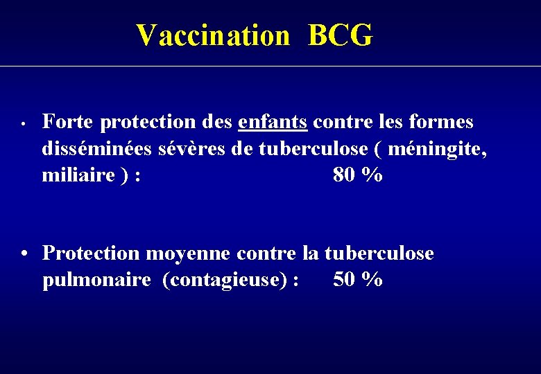 Vaccination BCG • Forte protection des enfants contre les formes disséminées sévères de tuberculose
