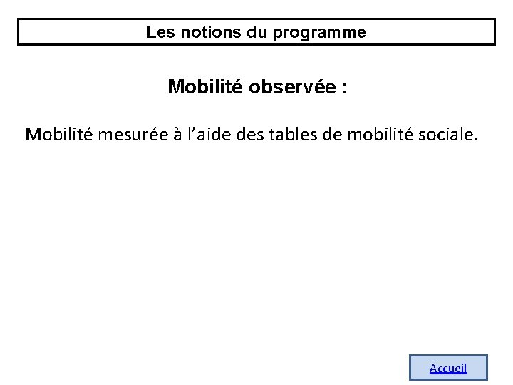 Les notions du programme Mobilité observée : Mobilité mesurée à l’aide des tables de Les notions du programme Mobilité observée : Mobilité mesurée à l’aide des tables de