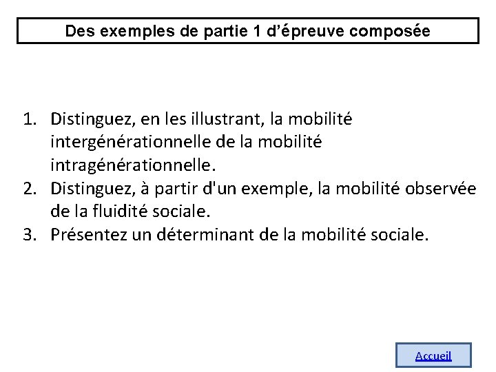 Des exemples de partie 1 d’épreuve composée 1. Distinguez, en les illustrant, la mobilité Des exemples de partie 1 d’épreuve composée 1. Distinguez, en les illustrant, la mobilité