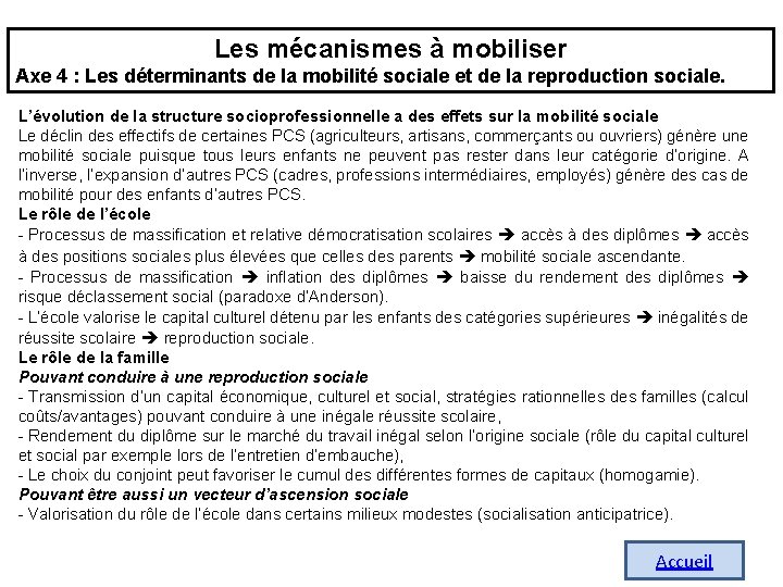 Les mécanismes à mobiliser Axe 4 : Les déterminants de la mobilité sociale et Les mécanismes à mobiliser Axe 4 : Les déterminants de la mobilité sociale et