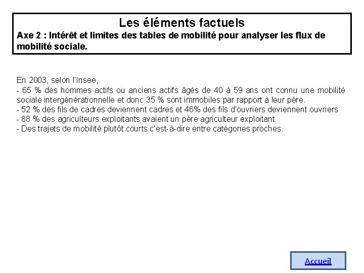 Les éléments factuels Axe 2 : Intérêt et limites des tables de mobilité pour Les éléments factuels Axe 2 : Intérêt et limites des tables de mobilité pour