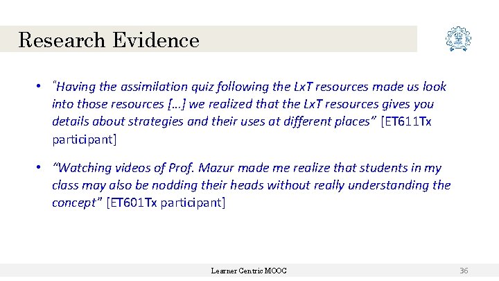 Research Evidence • “Having the assimilation quiz following the Lx. T resources made us Research Evidence • “Having the assimilation quiz following the Lx. T resources made us