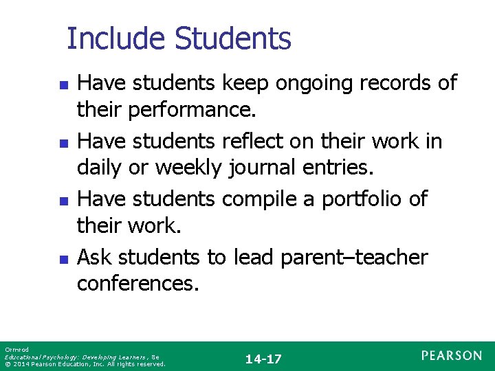 Include Students n n Have students keep ongoing records of their performance. Have students