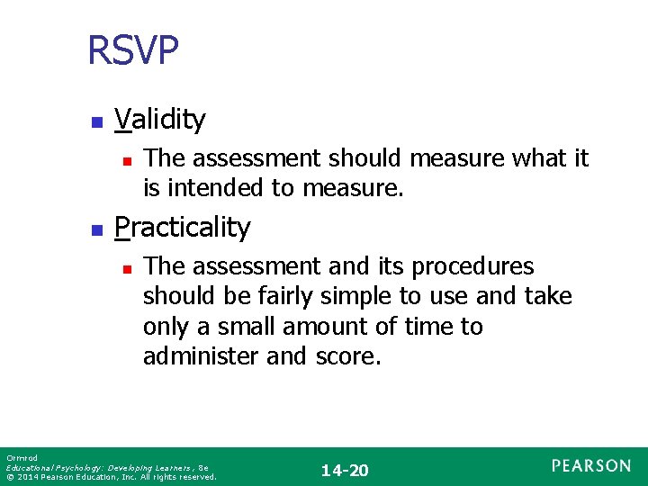 RSVP n Validity n n The assessment should measure what it is intended to