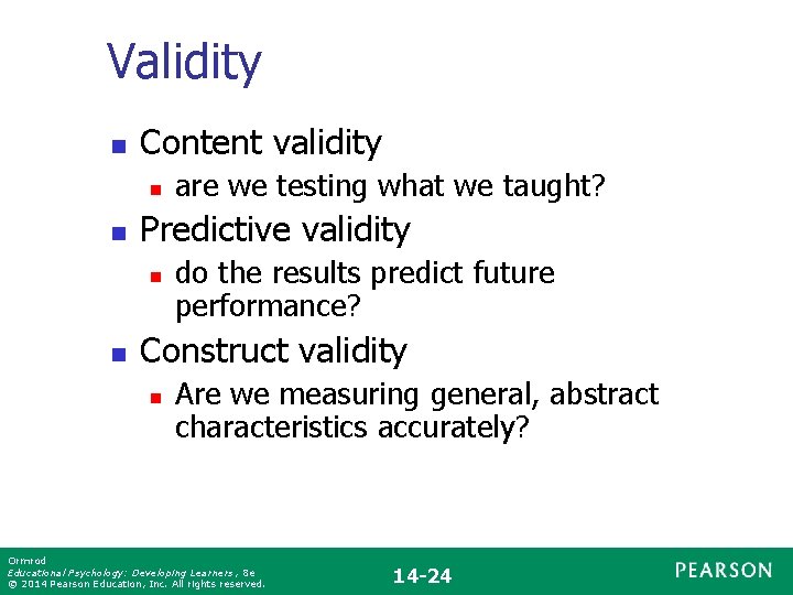 Validity n Content validity n n Predictive validity n n are we testing what