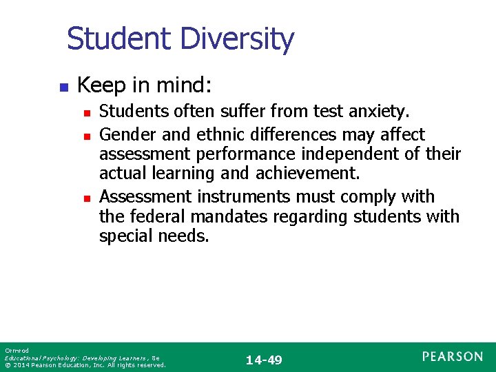 Student Diversity n Keep in mind: n n n Students often suffer from test
