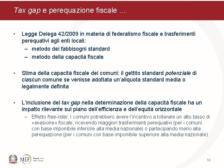 Tax gap e perequazione fiscale … • Legge Delega 42/2009 in materia di federalismo