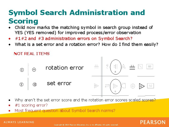 Symbol Search Administration and Scoring • Child now marks the matching symbol in search