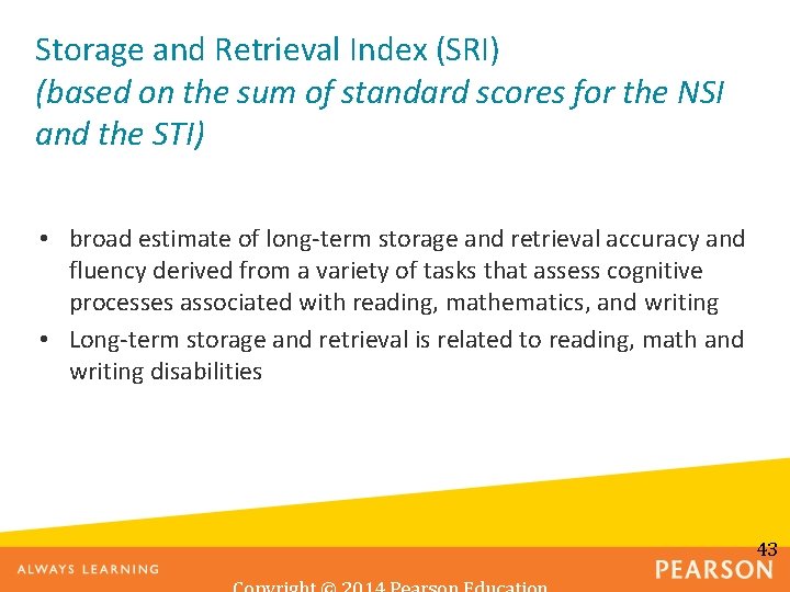 Storage and Retrieval Index (SRI) (based on the sum of standard scores for the