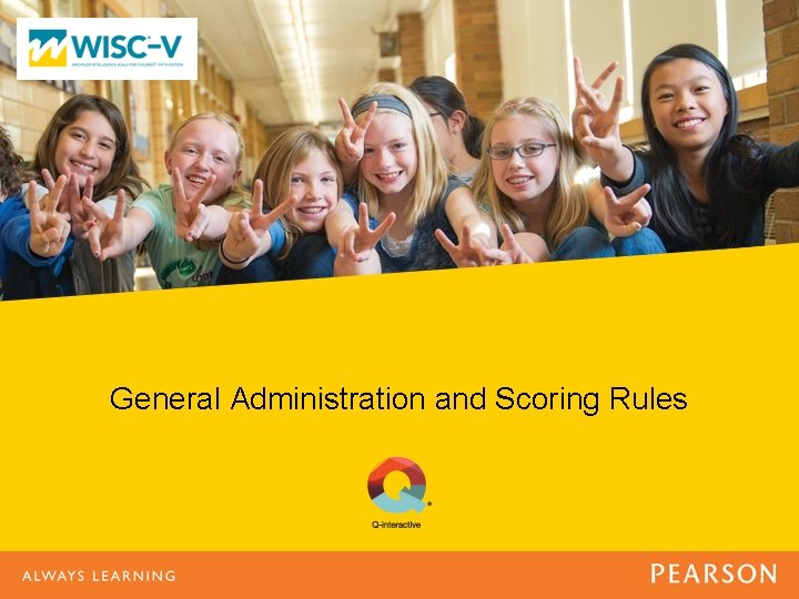 General Administration and Scoring Rules 