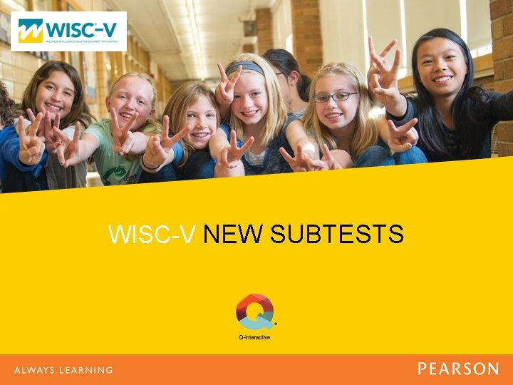 WISC-V NEW SUBTESTS 