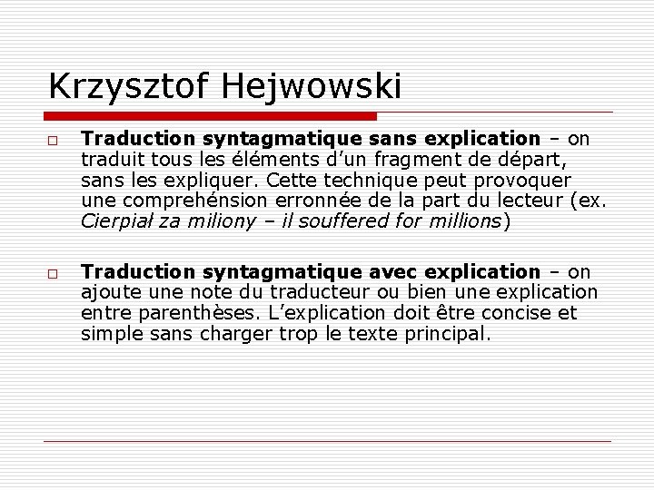 Krzysztof Hejwowski o o Traduction syntagmatique sans explication – on Traduction syntagmatique sans explication