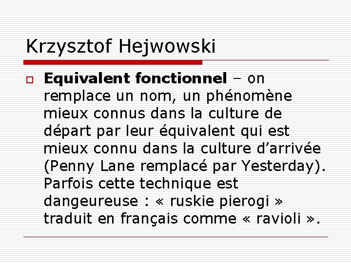 Krzysztof Hejwowski o Equivalent fonctionnel – on Equivalent fonctionnel remplace un nom, un phénomène