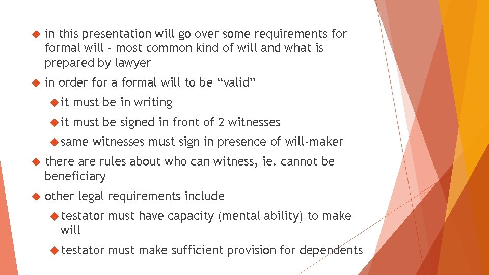  in this presentation will go over some requirements formal will – most common