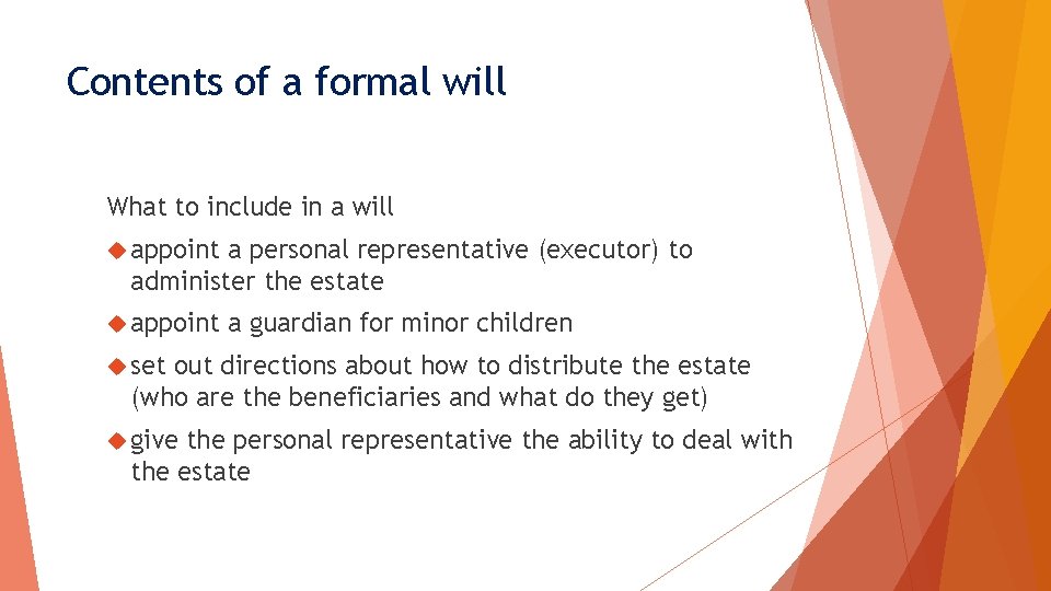 Contents of a formal will What to include in a will appoint a personal