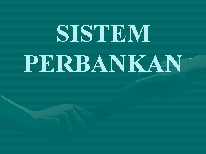 SISTEM PERBANKAN 