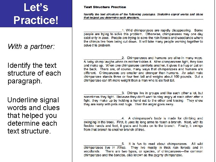 Let’s Practice! With a partner: Identify the text structure of each paragraph. Underline signal