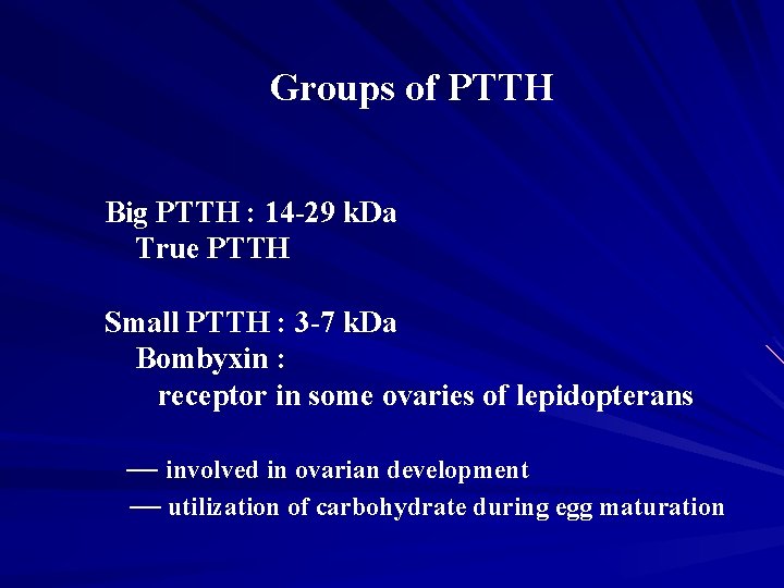 Groups of PTTH Big PTTH : 14 -29 k. Da True PTTH Small PTTH