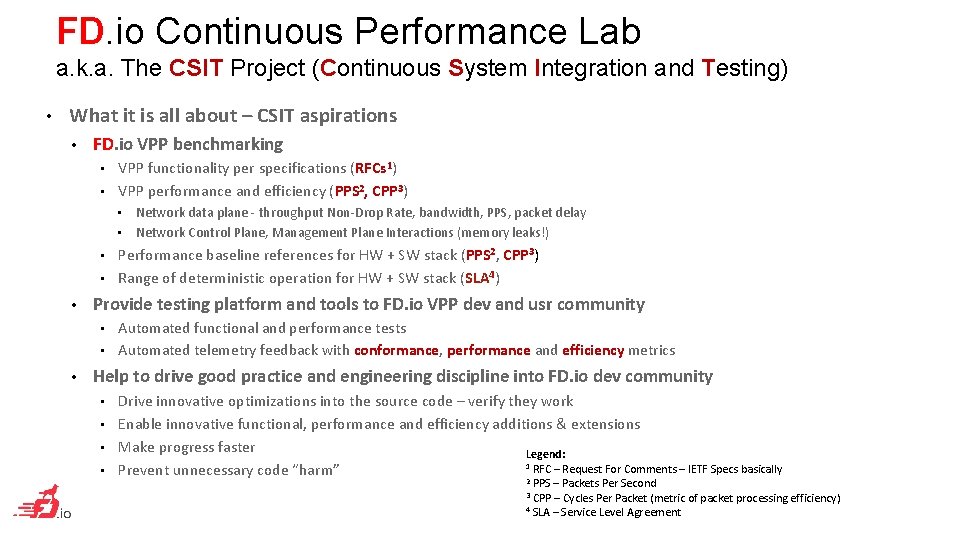 FD. io Continuous Performance Lab a. k. a. The CSIT Project (Continuous System Integration