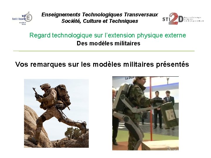 Enseignements Technologiques Transversaux Société, Culture et Techniques Regard technologique sur l’extension physique externe Des