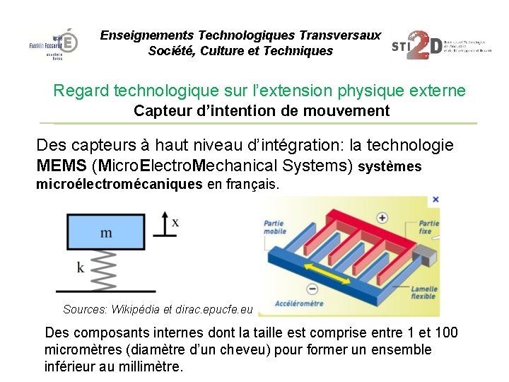 Enseignements Technologiques Transversaux Société, Culture et Techniques Regard technologique sur l’extension physique externe Capteur