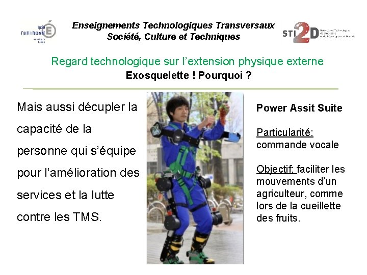 Enseignements Technologiques Transversaux Société, Culture et Techniques Regard technologique sur l’extension physique externe Exosquelette