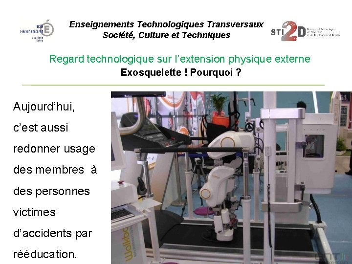 Enseignements Technologiques Transversaux Société, Culture et Techniques Regard technologique sur l’extension physique externe Exosquelette