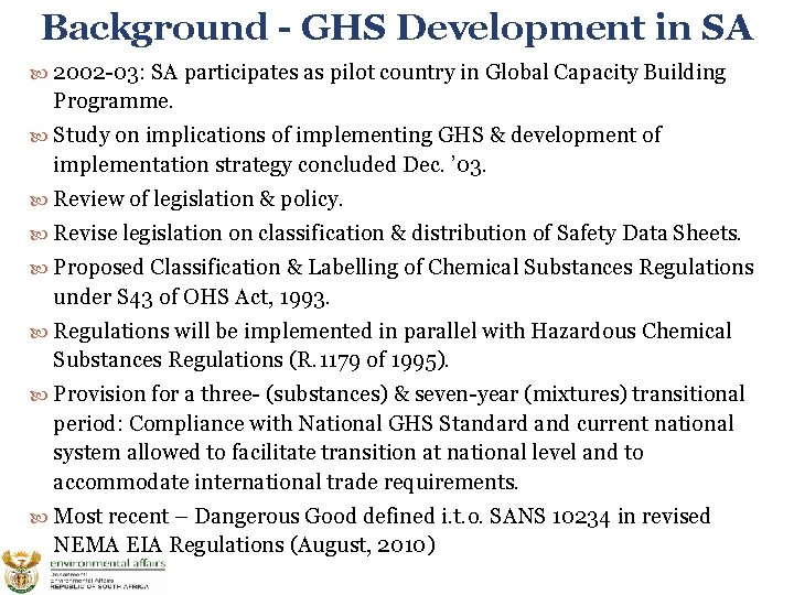 Background - GHS Development in SA 2002 -03: SA participates as pilot country in