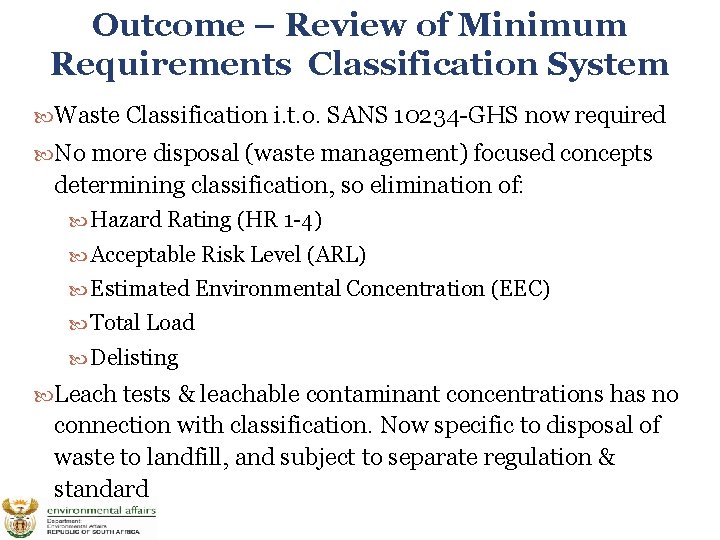 Outcome – Review of Minimum Requirements Classification System Waste Classification i. t. o. SANS
