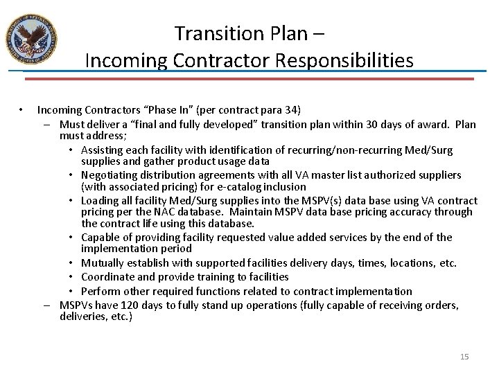 Transition Plan – Incoming Contractor Responsibilities • Incoming Contractors “Phase In” (per contract para