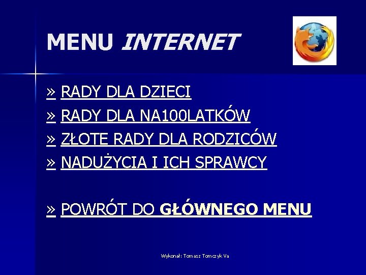 MENU INTERNET » RADY DLA DZIECI » RADY DLA NA 100 LATKÓW » ZŁOTE