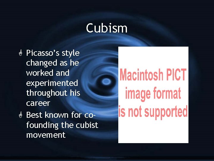Cubism G Picasso’s style changed as he worked and experimented throughout his career G