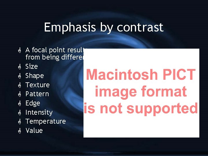 Emphasis by contrast G A focal point results from being different G Size G