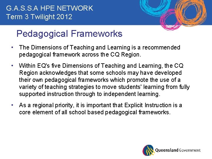 G. A. S. S. A HPE NETWORK Term 3 Twilight 2012 Pedagogical Frameworks •