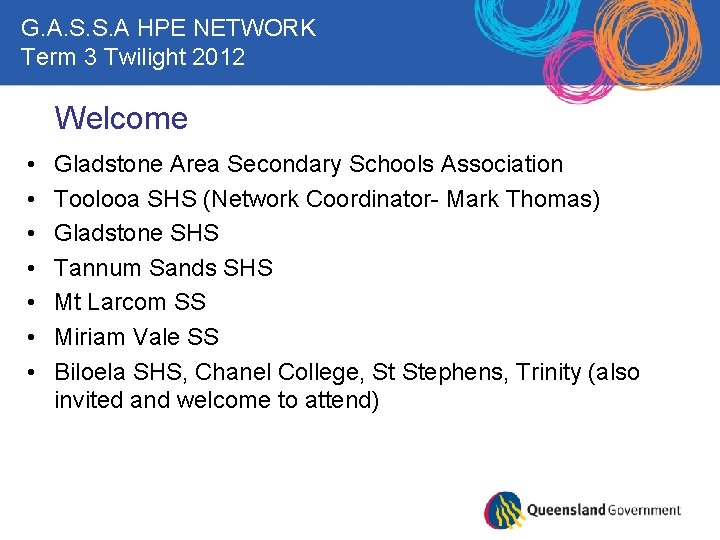 G. A. S. S. A HPE NETWORK Term 3 Twilight 2012 Welcome • •