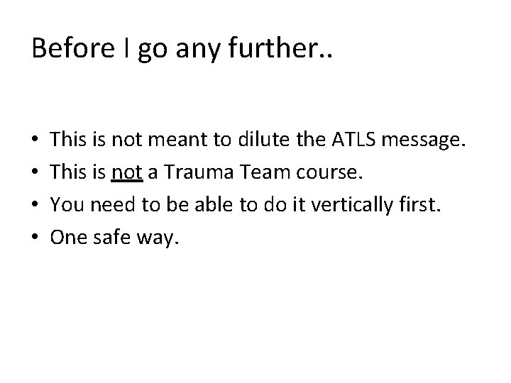 Before I go any further. . • • This is not meant to dilute