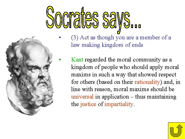 • (3) Act as though you are a member of a law makingdom • (3) Act as though you are a member of a law makingdom