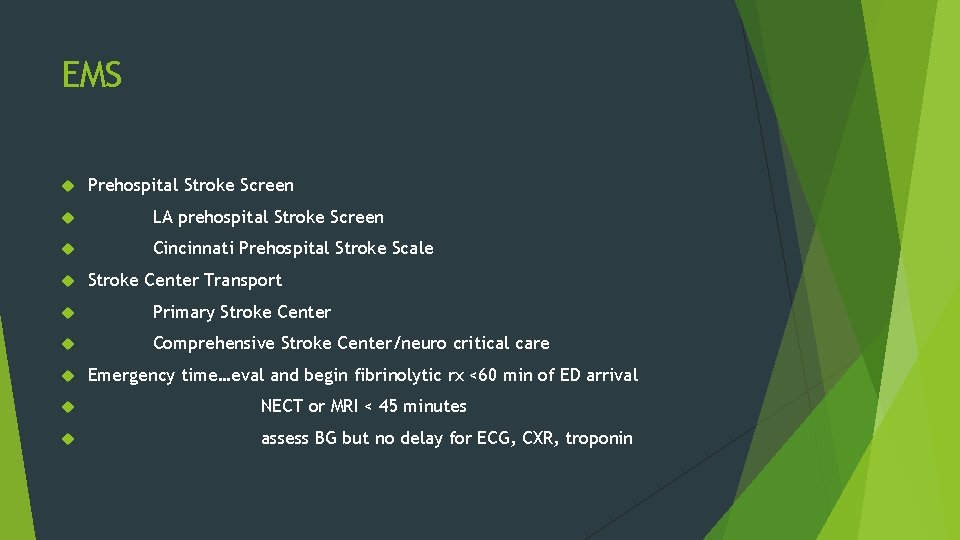 EMS Prehospital Stroke Screen LA prehospital Stroke Screen Cincinnati Prehospital Stroke Scale Stroke Center