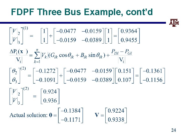 FDPF Three Bus Example, cont’d 24 