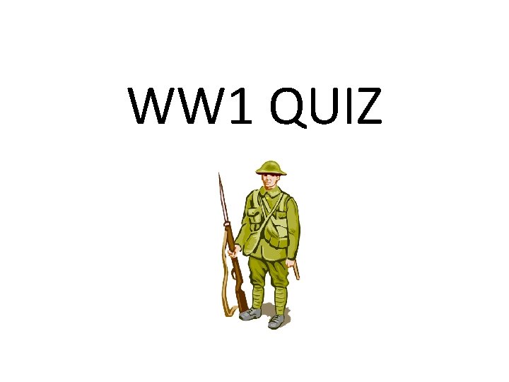 WW 1 QUIZ 