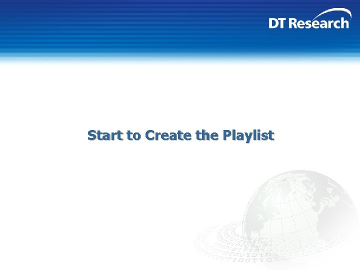 Start to Create the Playlist 