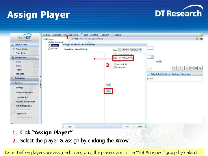 Assign Player 1 2 1. Click “Assign Player” 2. Select the player & assign