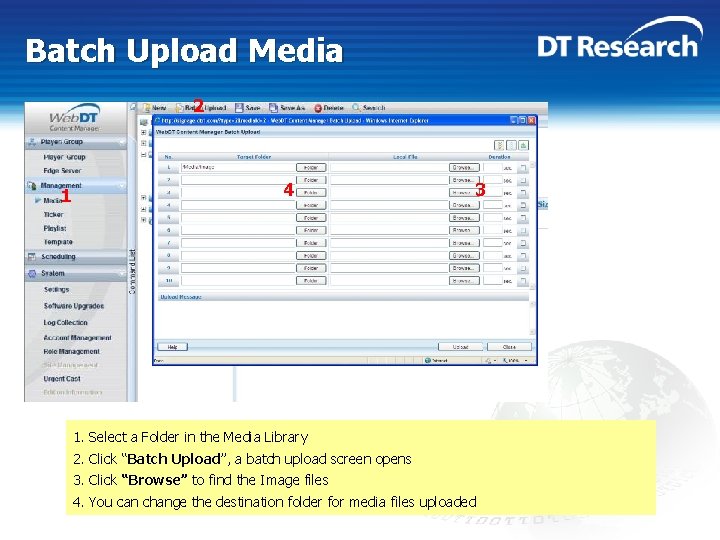 Batch Upload Media 2 1 4 3 1. Select a Folder in the Media