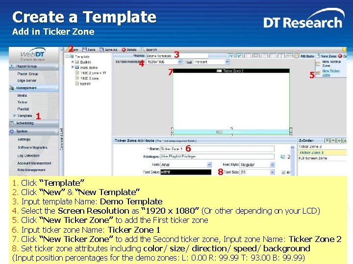 Create a Template Add in Ticker Zone 2 4 3 7 5 1 6