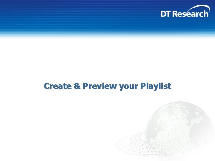 Create & Preview your Playlist 