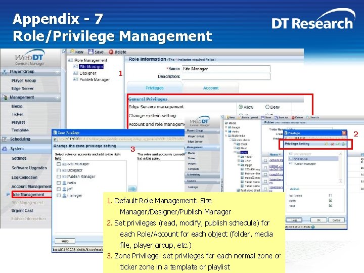 Appendix - 7 Role/Privilege Management 1 2 3 1. Default Role Management: Site Manager/Designer/Publish