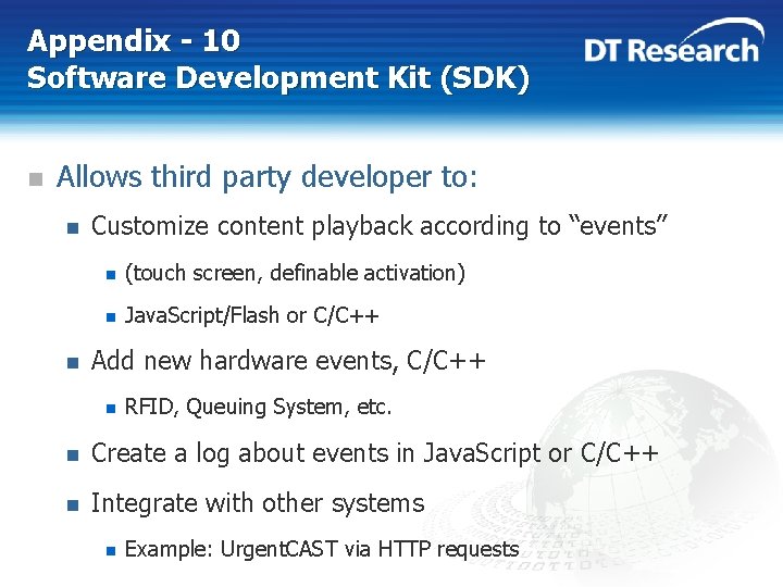 Appendix - 10 Software Development Kit (SDK) n Allows third party developer to: n