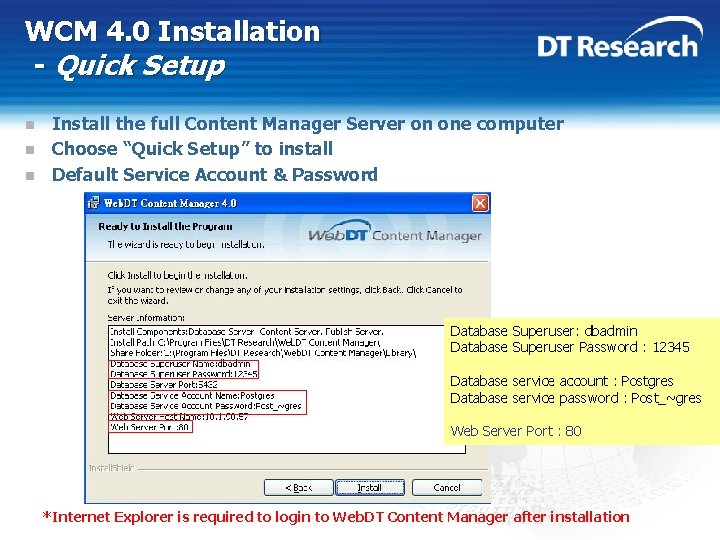 WCM 4. 0 Installation - Quick Setup n n n Install the full Content