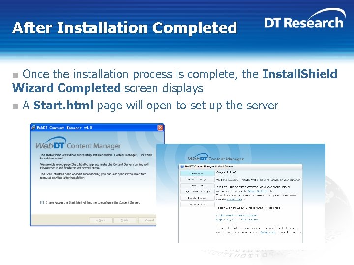 After Installation Completed Once the installation process is complete, the Install. Shield Wizard Completed